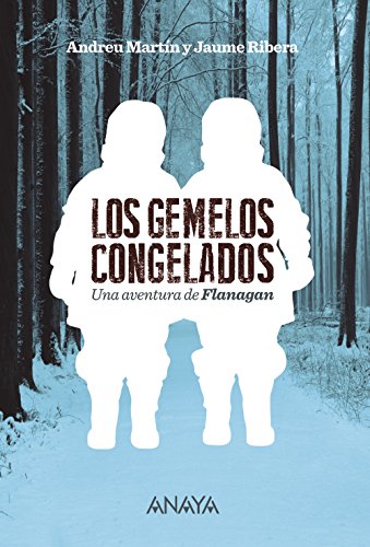 Los gemelos congelados: Serie Flanagan, 11 (Espacio Flanagan)