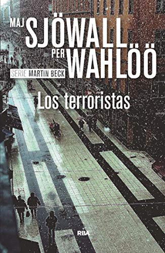 Los terroristas: Serie Martin Beck X (NOVELA POLICÍACA BIB)