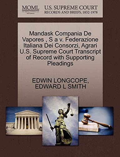 Mandask Compania De Vapores , S a v. Federazione Italiana Dei Consorzi, Agrari U.S. Supreme Court Transcript of Record with Supporting Pleadings