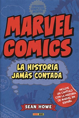 Marvel Cómics. La Historia Jamás Contada (Novela)