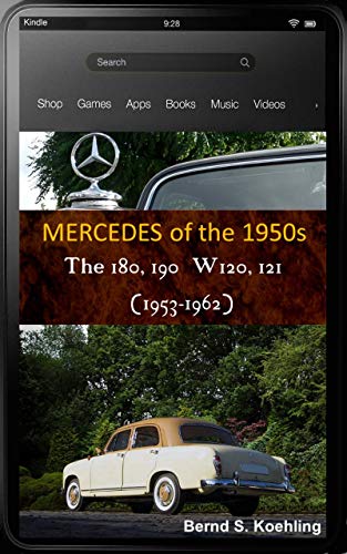 Mercedes-Benz, The 1950s, 180 and 190 W120/W121 Ponton with buyer's guide and chassis number, data card explained: From the 180 to the 190D with many recent ... includes the suspension (English Edition)