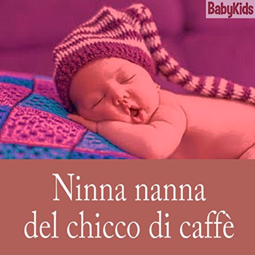 Ninna nanna del chicco di caffe' (feat. Max Santomo)