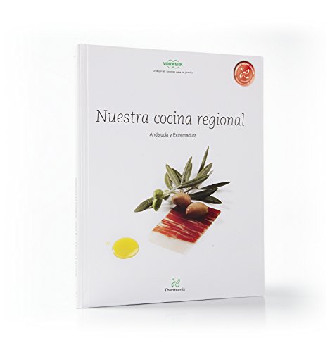 Nuestro Cocina Regional. Andalucía y Extremadura