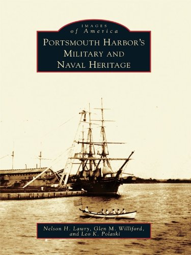 Portsmouth Harbor's Military and Naval Heritage (Images of America) (English Edition)