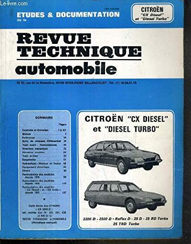 REVUE TECHNIQUE AUTOMOBILE - CITROEN CX DIESEL ET DIESEL TURBO - 2200 D - 2500 D - REFLEX D - 25 D - 25 RD TURBO - 25 TRD TURBO - CIP 3694.