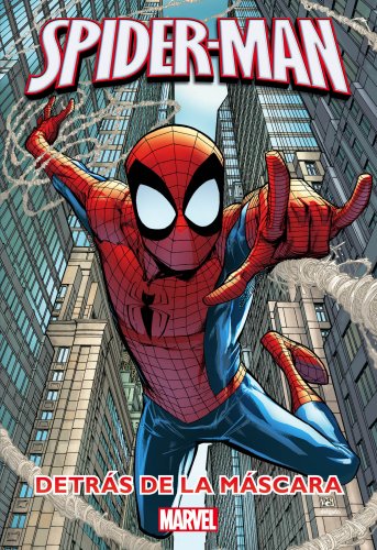 Spider-Man. Detrás de la máscara: Novela y cómic