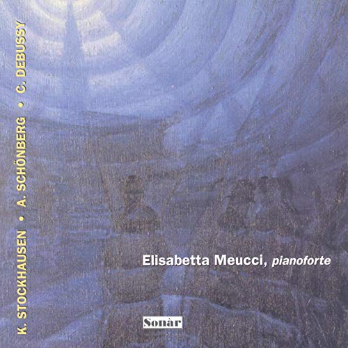 Stockhausen: Klavierstϋck IX - Schönberg: Sechs kleine Klavierstϋcke, Op.19 - Debussy: Préludes deuxième livre