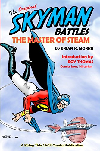 The Original Skyman Battles the Master of Steam (English Edition)