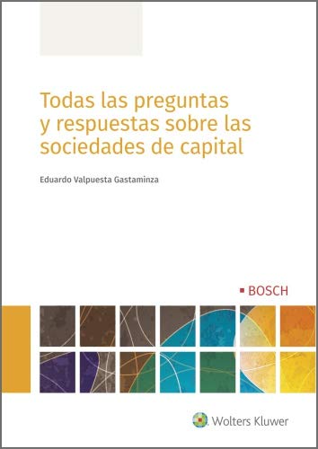 Todas las preguntas y respuestas sobre las sociedades de capital