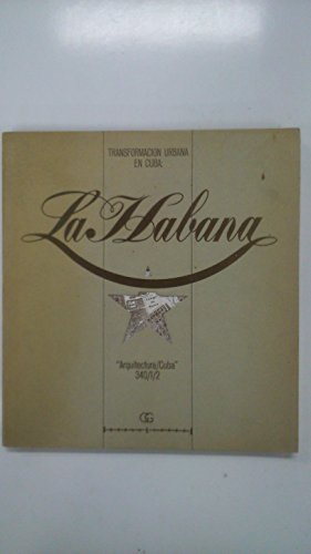 TRANSFORMACIÓN URBANA EN CUBA. LA HABANA. ARQUITECTURA/CUBA 340/1/2