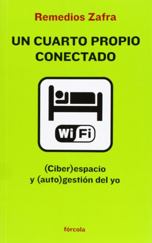 Un cuarto propio conectado: (Ciber)espacio y (auto)gestión del yo (Señales)