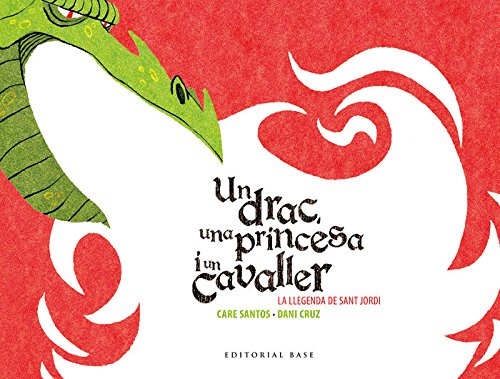 Un Drac, Una Princesa I Un Cavaller: 1 (Base Tradicions)