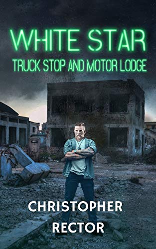 WHITE STAR TRUCK STOP AND MOTOR LODGE (English Edition)