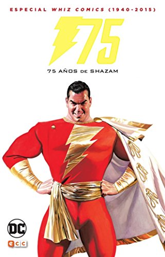 Whiz Comics (1940-2016): 75 años de Shazam