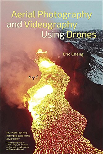 Aerial Photography and Videography Using Drones (English Edition)