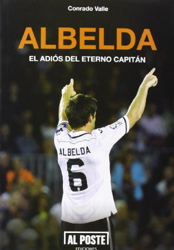 Albelda: El adiós del eterno capitán (DEPORTES - FUTBOL)