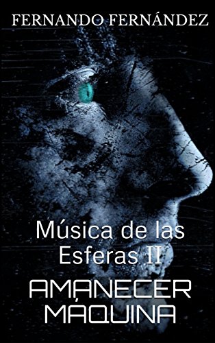 Amanecer Máquina: Música de las Esferas II