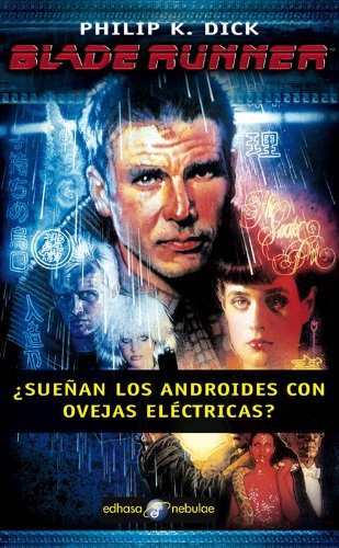 Blade runner ¨sue¤an los androides con ovejas elctricas? (Nebulae)