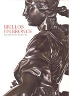 Brillos en bronce: colecciones de reyes