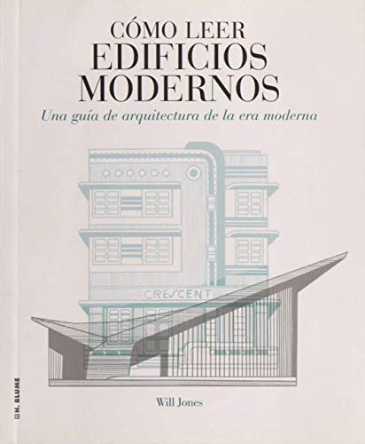 Cómo leer edificios modernos: Una guía de arquitectura de la era moderna: 13