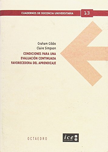 Condiciones para una evaluación continuada favorecedora del aprendizaje: 13 (Cuadernos de docencia universitaria)