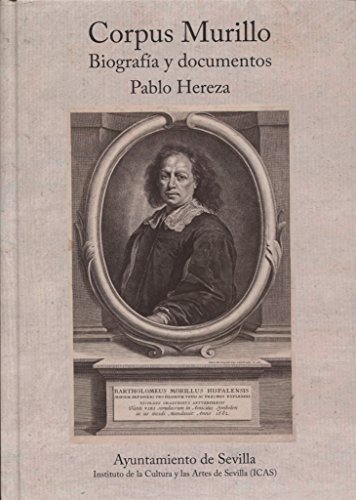 Corpus Murillo: Biografía y documentos (Año Murillo)