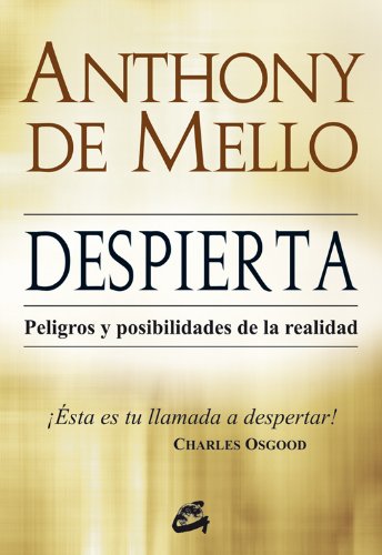 Despierta: Peligros y posibilidades de la realidad (Espiritualidad)