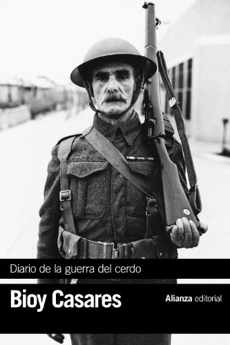 Diario de la guerra del cerdo (El libro de bolsillo - Bibliotecas de autor - Biblioteca Bioy Casares)