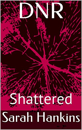 DNR: Shattered (English Edition)