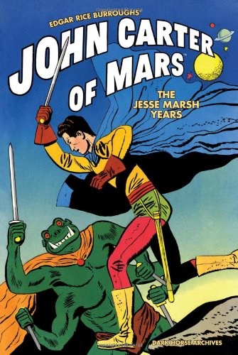 Edgar Rice Burroughs' John Carter of Mars: The Jesse Marsh Years