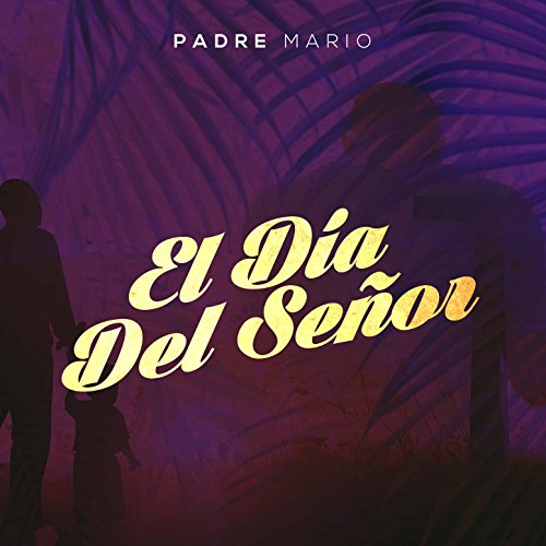 El Día del Señor