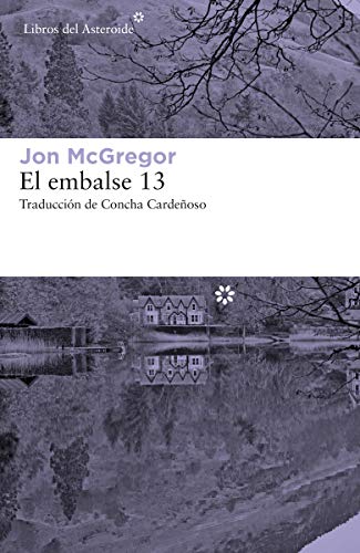 El embalse 13: 222 (Libros del Asteroide)