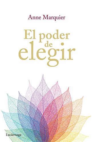 El poder de elegir (PREVENIR Y SANAR)