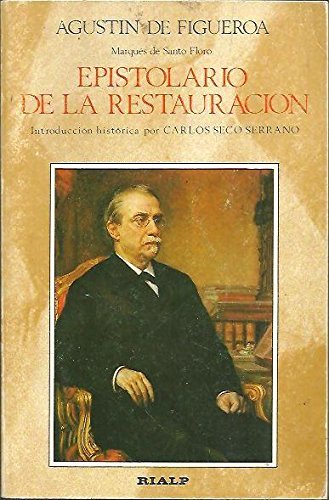 Epistolario de la restauración: Cartas a Cánovas y textos de Cánovas (Libros de historia)