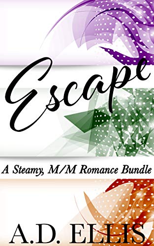 Escape: A bundle of three steamy M/M romance stories (English Edition)