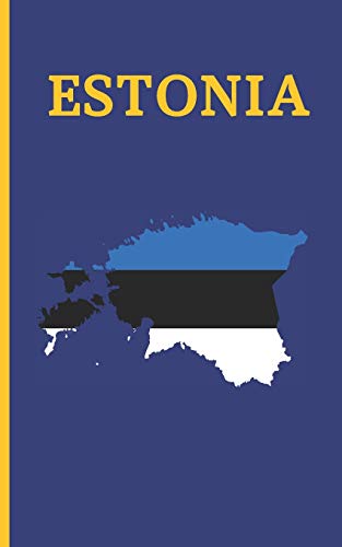 ESTONIA: DIARIO DE VIAJE. EDICIÓN ESPECIAL BOLSILLO. CUADERNO REGISTRO DE HOTELES, VUELOS, LISTA DE EQUIPAJE Y  LUGARES A VISITAR. INCLUYE ADEMÁS ... O MEJORES MOMENTOS Y DATOS DE INTERÉS.