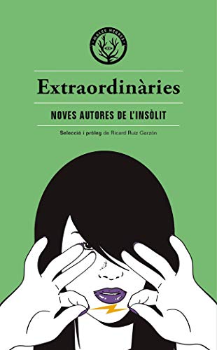 Extraordinàries: Antologia d’autores inèdites dels gèneres fantàstics: 68 (Distorsions)