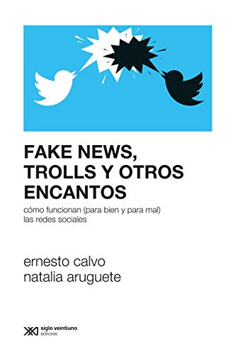 Fake News, Trolls y otros Encantos