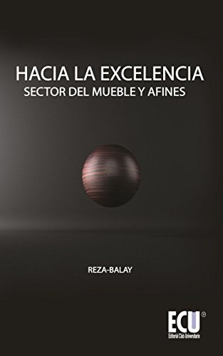 Hacia la excelencia. Sector del mueble y afines