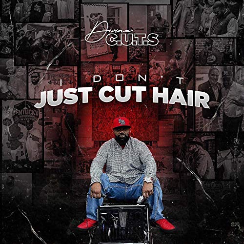 I Don't Just Cut Hair [Explicit]