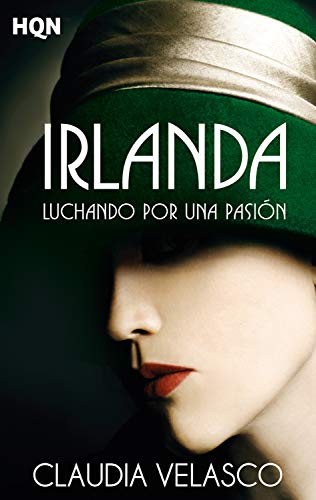 Irlanda. Luchando por una pasión (HQN)