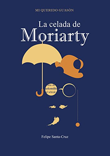 La celada de Moriarty (Mi querido Guasón nº 2)