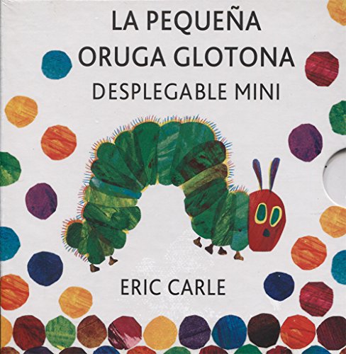 La pequeña oruga glotona desplegable mini: The Very Hungry Caterpillar A Pull-Out Pop-Up (Eric Carle Spanish)