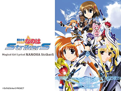 Magical Girl Lyrical NANOHA StrikerS