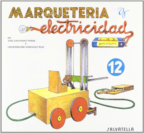 Marqueteria y electricidad 12: Carretilla elevadora (Marquetería y electricidad)