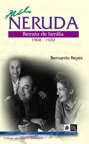 Neruda: retrato de familia (1904-1920) (rústica)