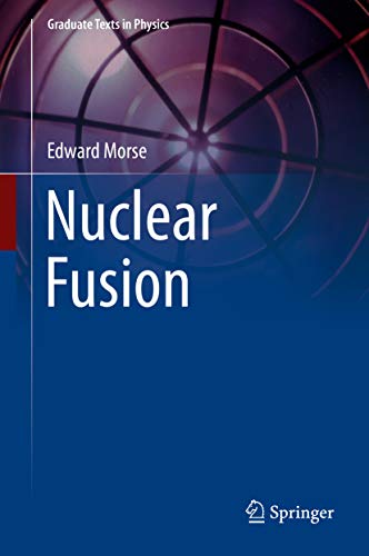 Nuclear Fusion (Graduate Texts in Physics) (English Edition)