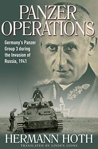 Panzer Operations: Germany's Panzer Group 3 During the Invasion of Russia, 1941 (Die Wehrmacht im Kampf Book 11) (English Edition)