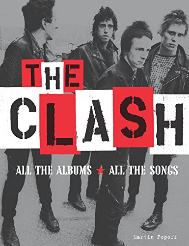 The Clash: All the Albums, All the Songs (English Edition)