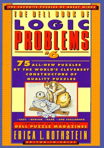 The Dell Book of Logic Problems: Book 6 by Dell Puzzle Magazines (1996-10-25)